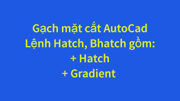 Học Autocad 2018 | Gạch mặt cắt trong autocad: Lệnh hatch, bhatch P1