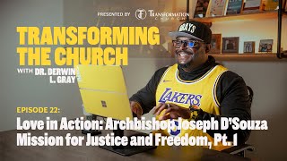 Love In Action: Archbishop Joseph DSouza Mission for Justice and Freedom, Pt. 1