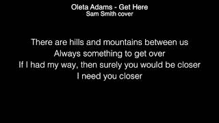 Video thumbnail of "Sam Smith - Get here ( Oleta Adams )"