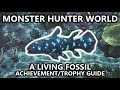 Monster hunter world  a living fossil achievementtrophy guide  capture the petricanths fish
