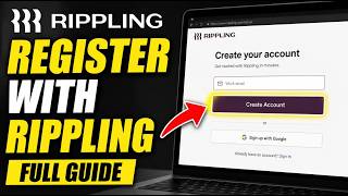 How to register with Rippling for workforce management - Full Guide