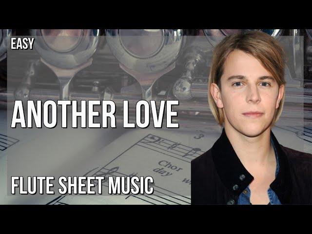 Another love – Tom Odell - Partitura - Flauta Sheet music for Flute (Solo)