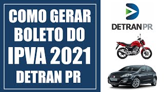 Como Gerar Boleto do IPVA 2021 DETRAN PR