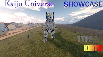 ROBLOX Kaiju Universe TYPE-2 KIRYU SHOWCASE