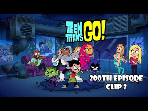 Teen Titans Go! 200th Episode Clip 2