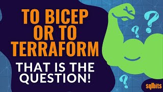 To Bicep or to Terraform  That is the Question