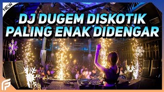 DJ Dugem Diskotik Paling Enak Didengar 2023 DJ Breakbeat Melody Full Bass Terbaru 2023