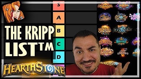 The Kripp List™ HEARTHSTONE EXPANSIONS