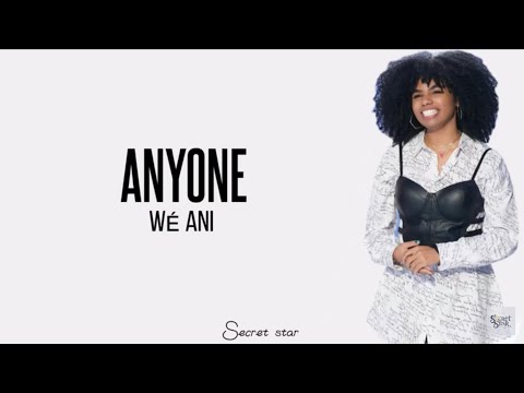 Wé Ani - Anyone (Lyrics) by Demi lovato cover on American Idol