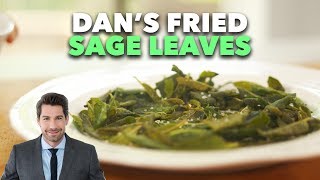 How To Make Dan Vickery's Fried Sage Leaves by LOVE IT OR LIST IT 4,523 views 6 years ago 58 seconds