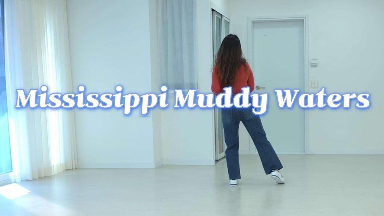 Mississippi Muddy Waters/Improver - Line Dance 