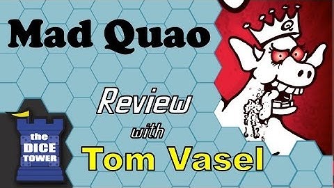 Mad Quao Review - with Tom Vasel