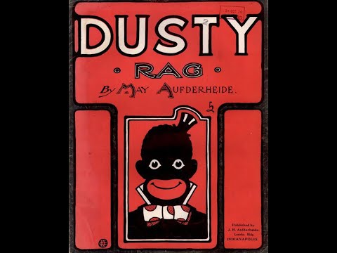 MAY AUFDERHEIDE Dusty Rag (1908)