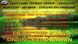 Lagu Lama Terbaik  Dusun - (Kadazan) - Non'Stop Song 60-90an. Sinding Laid Kalangadan- lagu sabahan