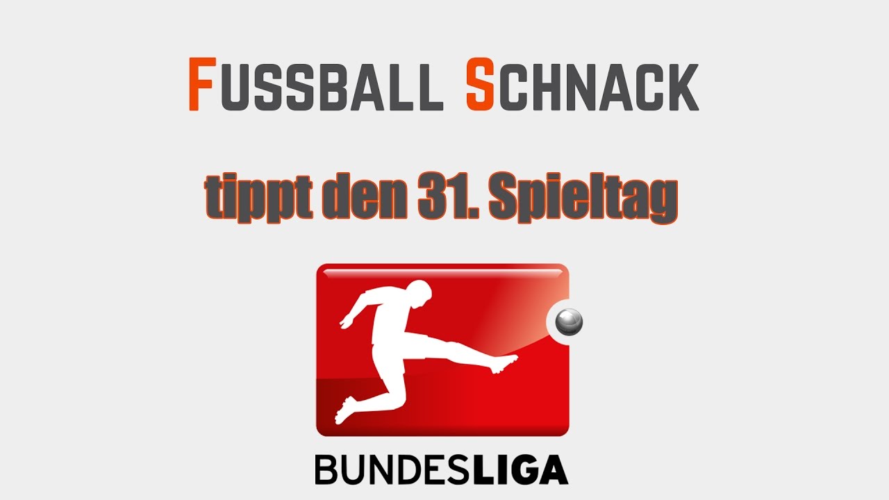 31 Spieltag Bundesliga