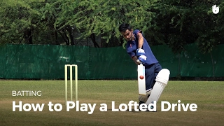 How to Play a Lofted Drive | Cricket