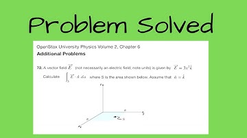 Problem 72 from Chapter 6 of University Physics, Volume 2 by OpenStax - A vector field E (not nec...