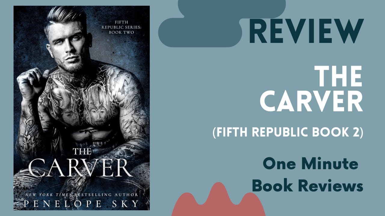 The Carver (Fifth Republic Series Book 2) by Penelope Sky,
