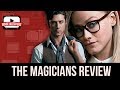 THE MAGICIANS Series Review | Spoiler Free