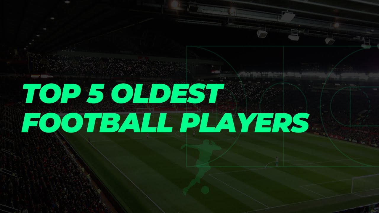 Top 5 Oldest Football Players To Have Played Professionally football top-5-oldest-football-players-to-have-played-professionally-football