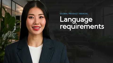 Language Requirements for Global Product Manuals