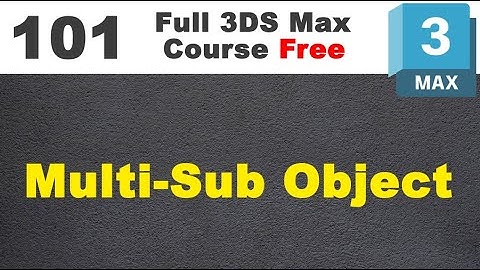 3ds max |Multi-Sub Object |  V-ray materials (101)