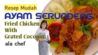 Resep Ayam Goreng Serundeng Ala RM Padang Yang Enak & Simple