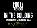 Footz The Beast Ft Yung Lott Doc Dolla In The Building BayAreaCompass mp3