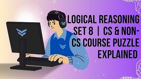 EPIC 1000 QN CHALLENGE | Logical Reasoning Set 8 | CS & Non-CS Course Puzzle Explained