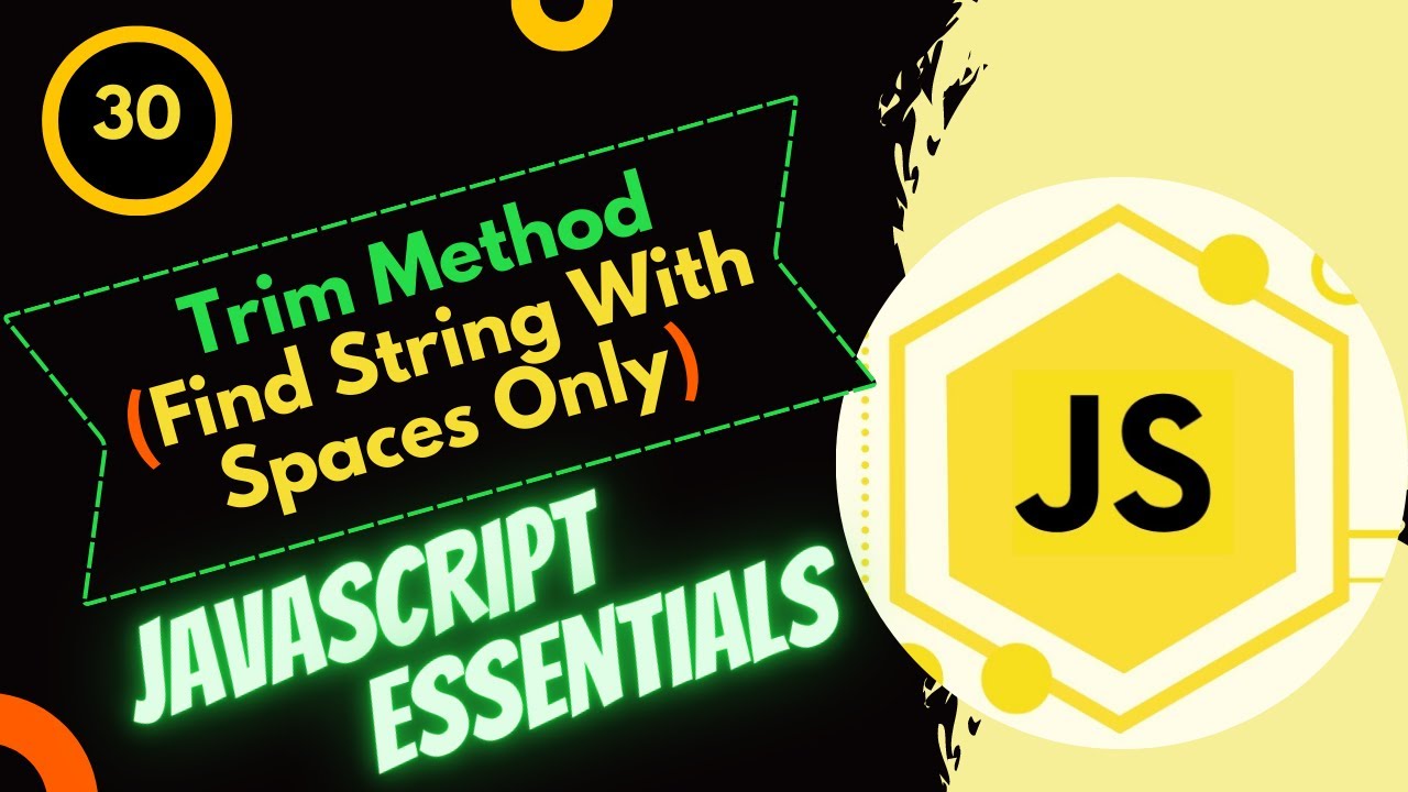 Trim Method JavaScript | Web Development Essentials | The Tripura ...
