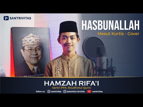 Hasbunallah | حسبنا الله | - Mesut Kurtis Cover By Hamzah Rifa'i ( Santri PPA Roudhotul Qurro )