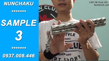 [NUNCHAKU REVIEW - Sample #3] Côn nhị khúc inox xoắn(xích xoay). Thông số độ dài, cân nặng, thân côn