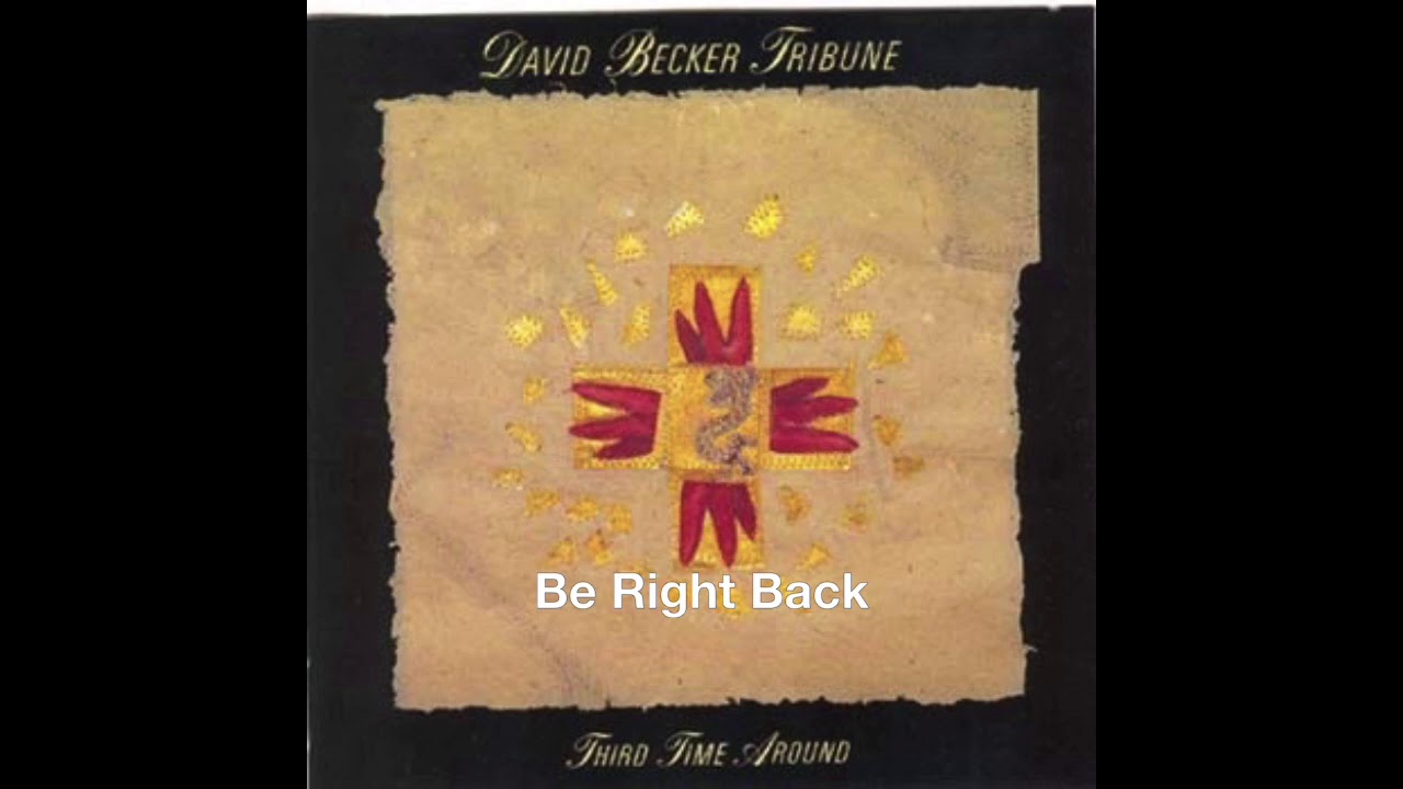 Guarda David Becker Tribune - Be Right Back su YouTube Guarda David Becker Tribune - Be Right Back su YouTube