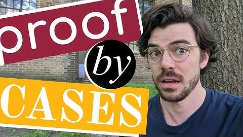 Proof by CASES ⟨06,02⟩