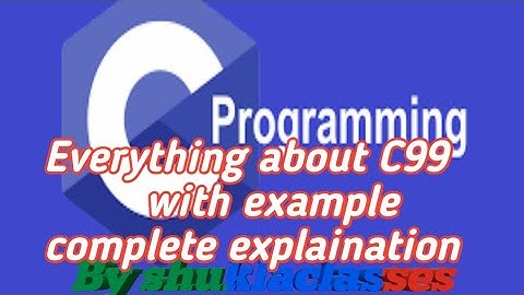 C99||important feature of c99||New keywords add in c99||programming by shuklaclasses||c,c++,java