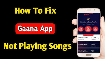 gaana app not playing songs | why gaana app is not playing in background