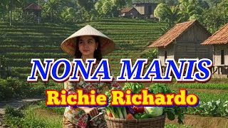 NONA MANIS - RICHIE RICHARDO - KARAOKE #karaokekenangan