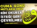 Cuma gn duasi mutlaka oku  kim bu duay okursa rzknn bereketi devam eder cuma gn duas 