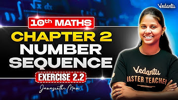 10th Maths | Chapter 2 Number Sequences Exercise 2.2 | State Board | Janasruthi Ma