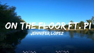 Play List ||  Jennifer Lopez - On The Floor ft. Pitbull  || Dillon Music