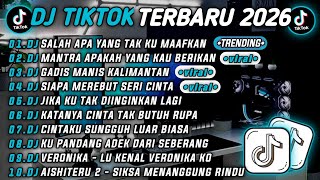 DJ TIKTOK TERBARU 2026 - DJ SALAH APA YANG TAK KU MAAFKAN - DJ MANTRA APAKAH YANG KAU BERIKAN 🔥