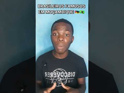 BRASILEIROS FAMOSOS EM MOÇAMBIQUE🇲🇿🇧🇷-ÁFRICA