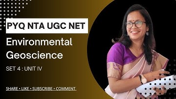 SET 4 | UGC NET Environmental Geoscience | Previous Year Questions Solved | Unit IV