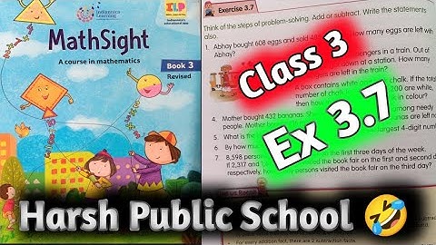 Class 3 Maths|Mathsight Class 3| Maths Class 3|Chapter 3 Addition| Ex 3.7 |HPS Gurugram| Mathsight