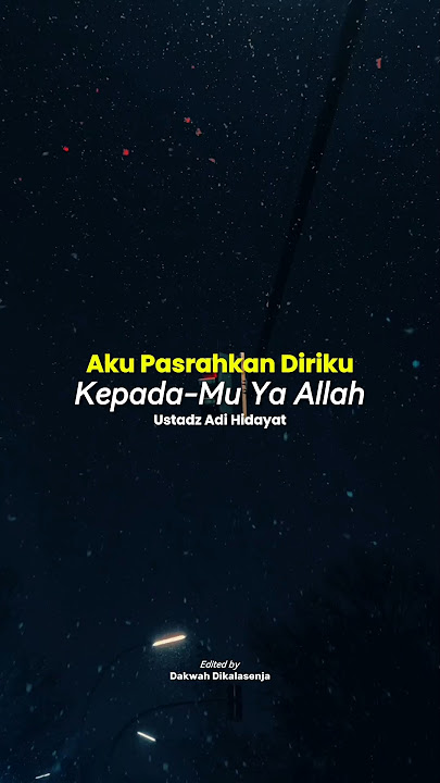 I Surrender Myself to You, O Allah | Ustadz Adi Hidayat #ustadzadihidayat #reminder #shorts