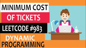 Minimum cost of tickets - leetcode#983 | step by step explanation