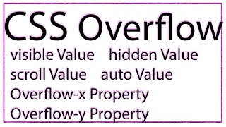 CSS Overflow Property | Visible | Hidden | Scroll | Auto | Overflow-x | Overflow-y in CSS