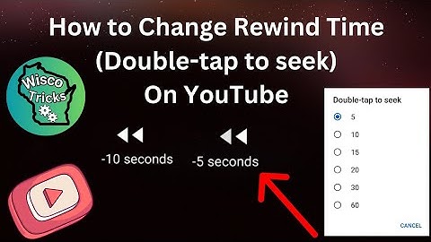 How to Change Rewind Time (Double-tap to seek) on YouTube