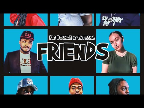 Big Bounce - Friends feat. Tatyana (Official Audio)