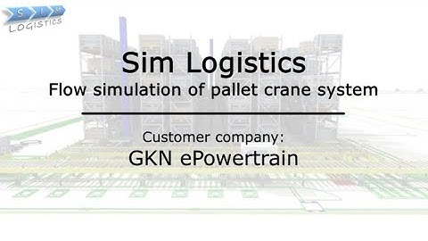 Sim Logistics reference video - GKN ePowertrain